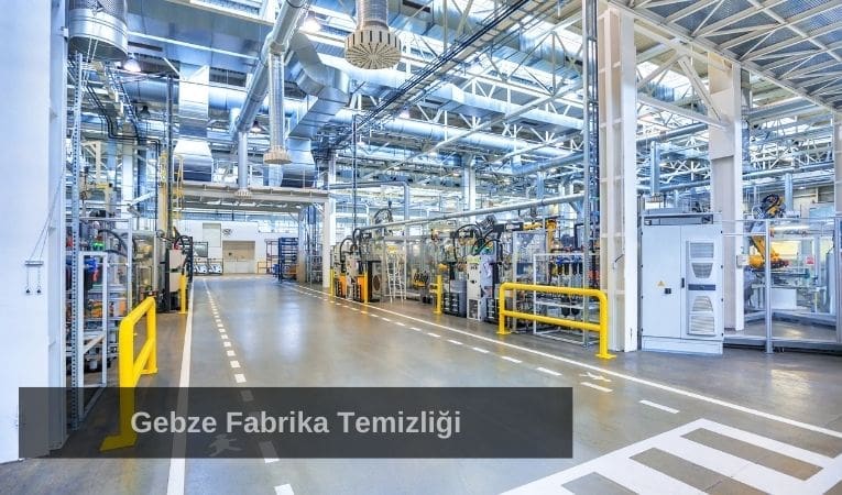 Gebze Fabrika Temizliği